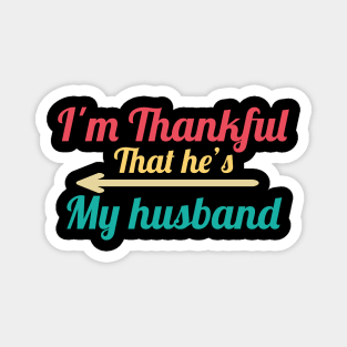 I'm Thankful That He's My Husband Magnet