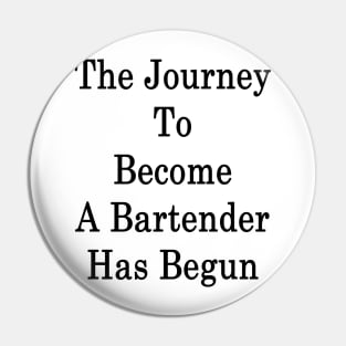 The Journey To Become A Bartender Has Begun Pin