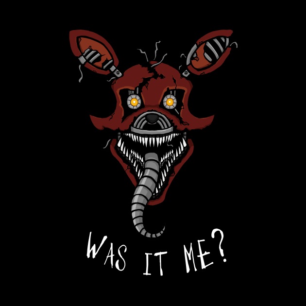 Five Nights at Freddy's - FNAF 4 - Nightmare Foxy - It's Me by Kaiserin