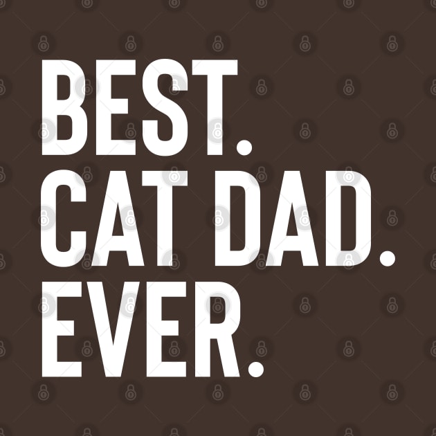 Best Cat Dad Ever Daddy Gift for Fathers Day or Birthday by Boneworkshop