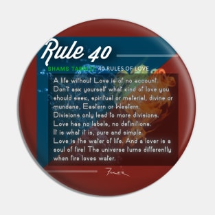 40 RULES OF LOVE - 40 Pin