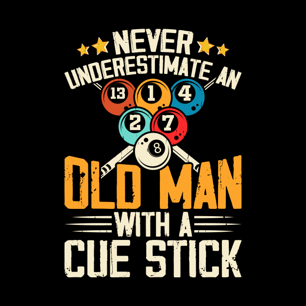 Never Underestimate An Old Man With A Cute Stick T shirt For Women Man by QueenTees