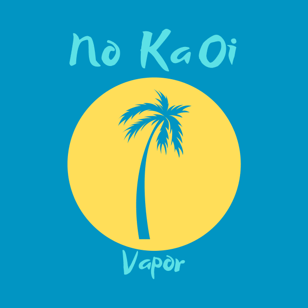 No Ka Oi by SkindeepDesign