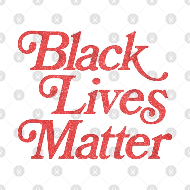 Retro Style Black Lives Matter Design by DankFutura