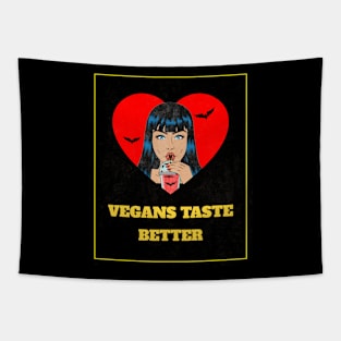 Vegans taste better Tapestry