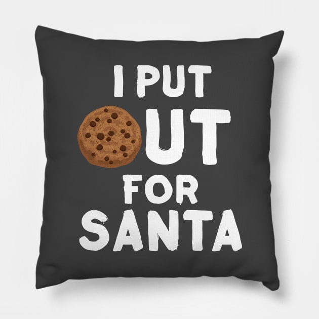 I Put Out For Santa Funny Milk And Cookies Christmas Pillow by Mayzin