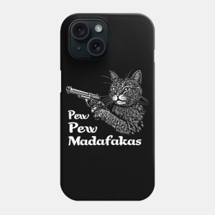 Pew Pew Madafakas, funny vintage cat Phone Case