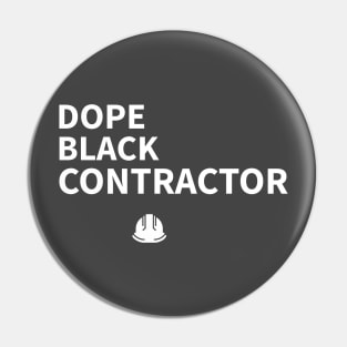 DOPE BLACK CONTRACTOR Pin