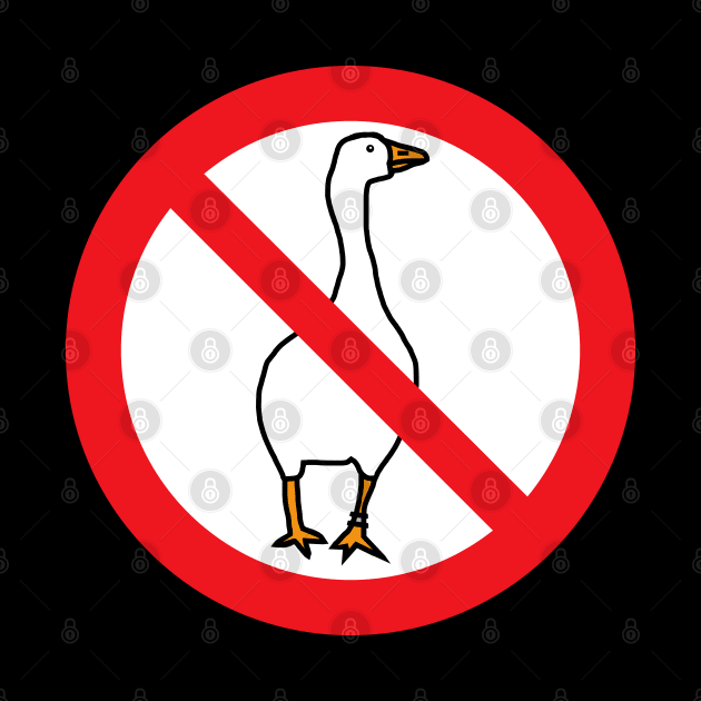 No Goose Gaming Sign by ellenhenryart