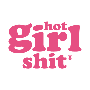 Hot Girl Shit T-Shirt