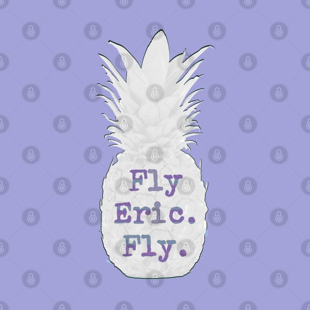 Fly Eric, Fly_Psych Quotes. by FanitsaArt