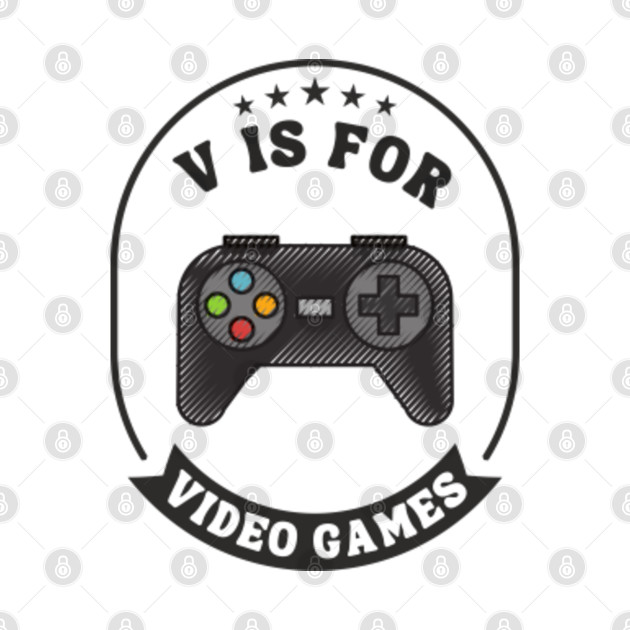 V Is For Video Games - V Is For Video Games - Phone Case