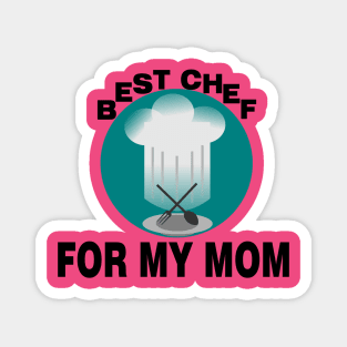 for my mom Magnet