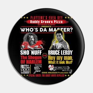 Daddy Green's Pizza Presents Who's the Master Pin