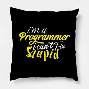 I'm Programmer I can't fix Stupid Pillow