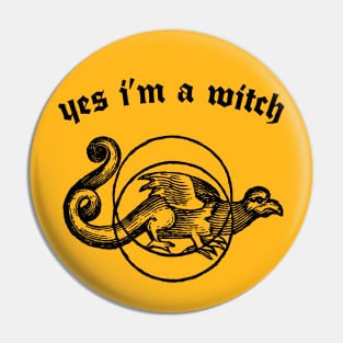 Yes I'm A Witch ///// Humorous Witchy Typography Design Pin