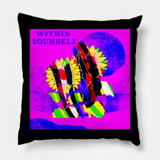 Within Yourself Pillow