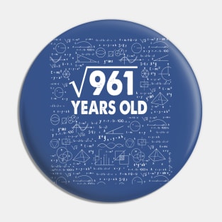 Square Root of 961 31th Birthday 31 Years Old Math Science Lover Gifts Nerdy Geeky Gift Idea Pin