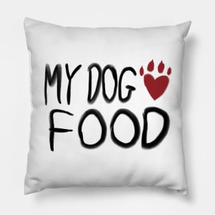 My dog loves food Pillow