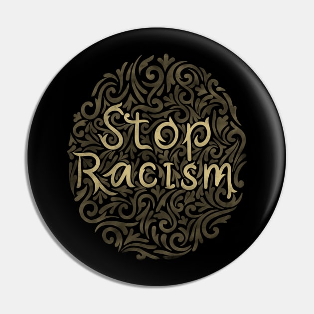 stop racism Pin by InisiaType