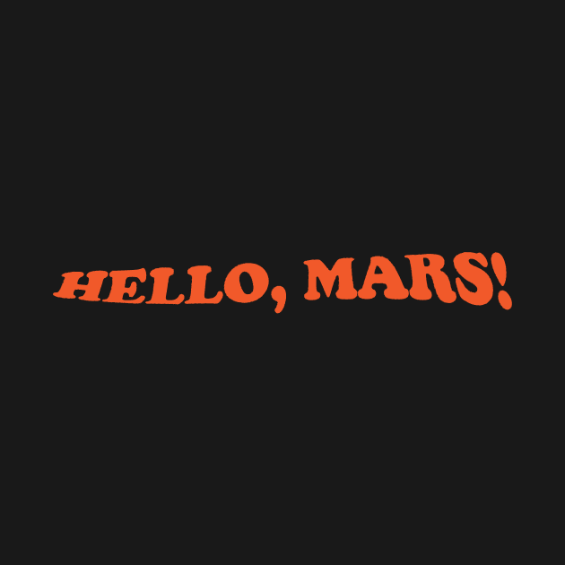 SAY HI TO MARS by encip