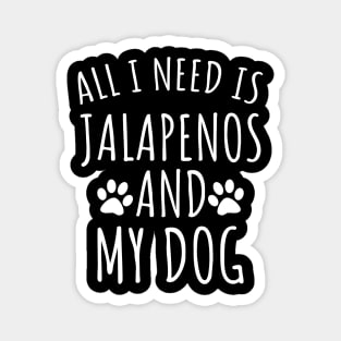 Jalapenos and my dog Magnet