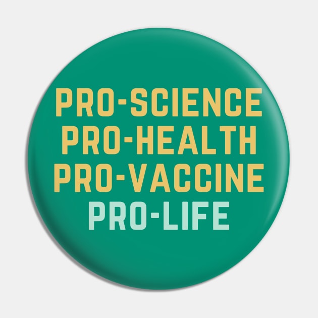 Pro-Science Pro-Life Pin by High Altitude