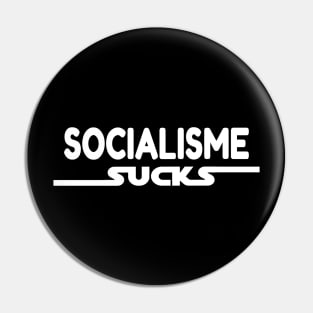 Socialism sucks Pin