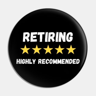 Retired and Loving It Pin