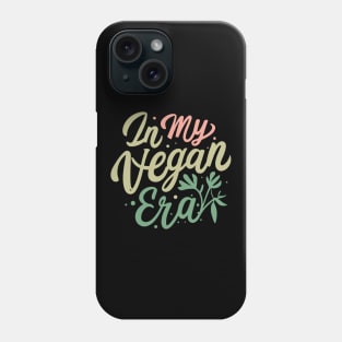 Vegan Era Sweatshirt | Gift for Healthy Life Enthusiasts | Green Food Shirt | Vegetable Lover Top | Plant Based Style Phone Case