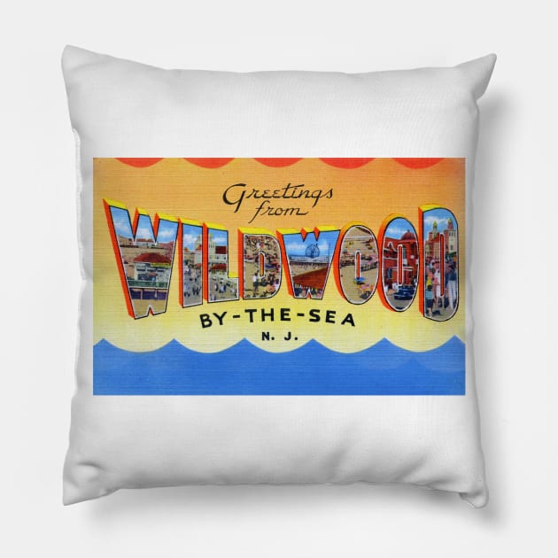 Greetings from Wildwood by the Sea, NJ - Vintage Large Letter Postcard Pillow by Naves