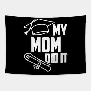 My MOM Did It Proud Family Graduation Day 2024 Match Tapestry