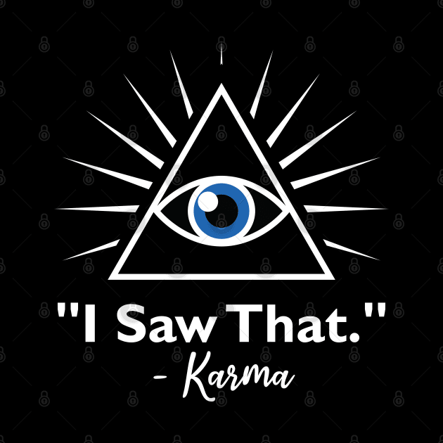 I saw that karma by teestaan