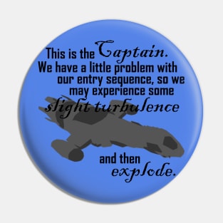 This is Your Captain Pin