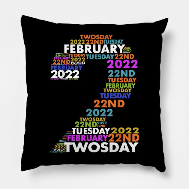 Twosday Tuesday - February 2nd 2022 - Commemorative Twosday Pillow by mateobarkley67