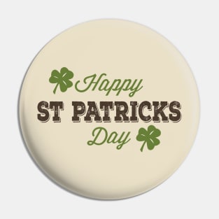 Happy St. Patricks Day Vintage Typography Design Pin