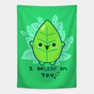 I beleaf in you! Tapestry