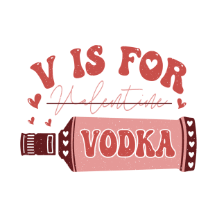 v is for vodka T-Shirt