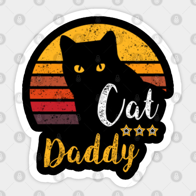 Cat Daddy Fathers Day Gift Cat Daddy Fathers Day Gift Sticker