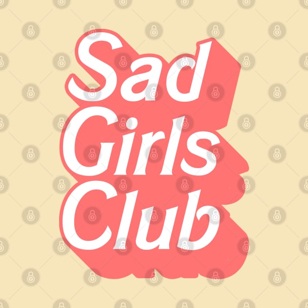 Sad Girls Club † by DankFutura