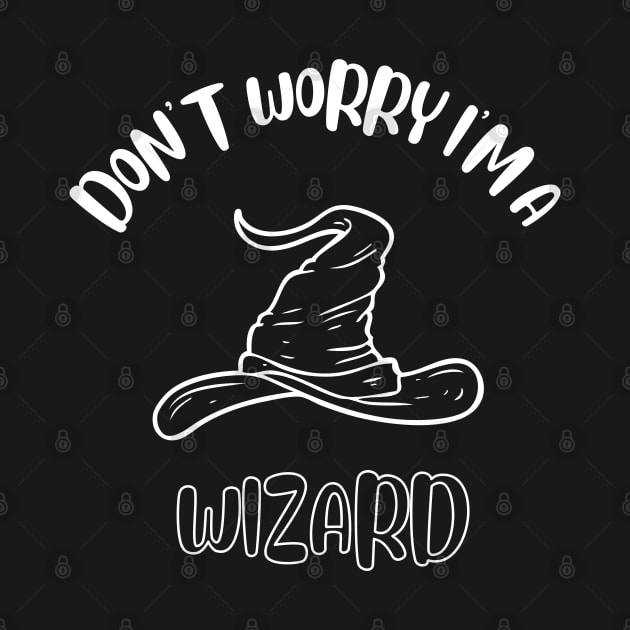 Don't Worry I'm A Wizard by NivousArts