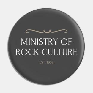 Ministry of Rock culture Pin