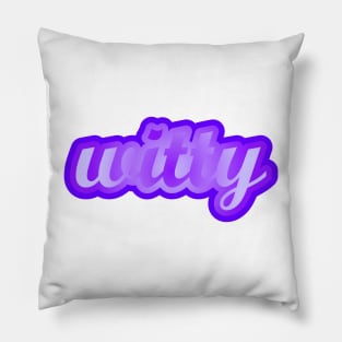 Witty Pillow