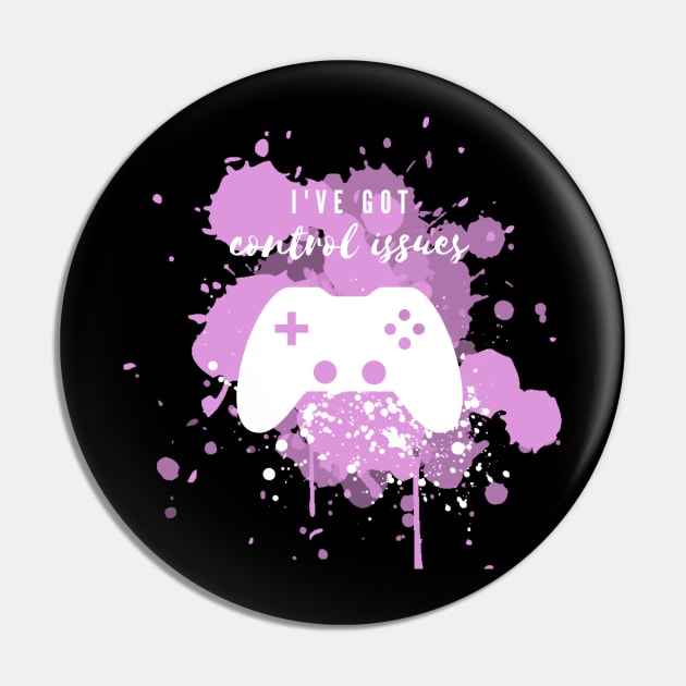 Control Issues (Pink and White) Pin by Prettielilpixie