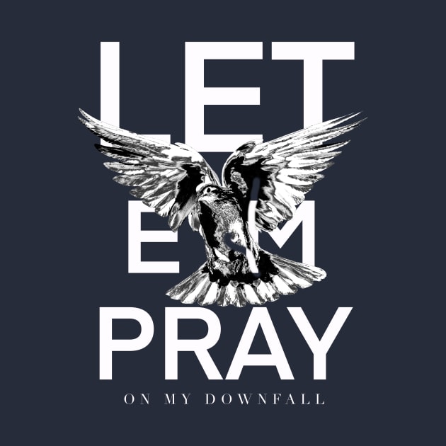 Let ‘em pray - nf by The40z