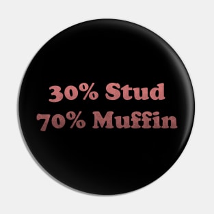 30 Stud, 70 Muffin, Stud Muffin Shirt, Joke Shirt Men, Funny Dads Shirt, Muffin Tee, Fathers Day Shirt, Funny Husband T shirt, Workout Pin