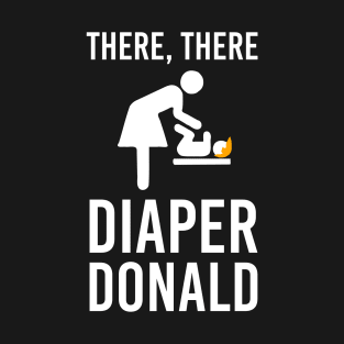 Diaper Donald Funny Anti Trump T-Shirt