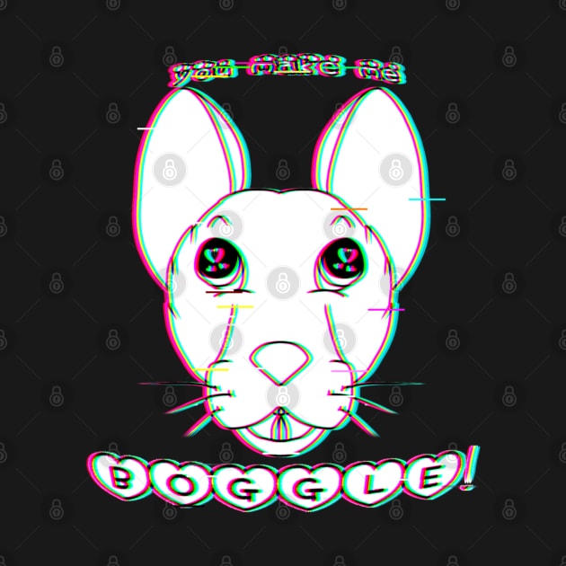 You Make Me Boggle! (Glitched Version) by Rad Rat Studios