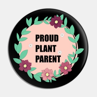 Proud plant parent Pin