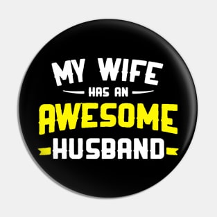 my wife has an awesome husband Pin